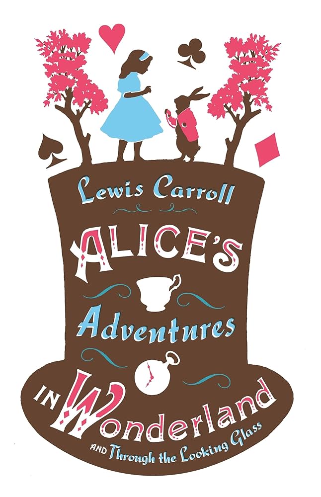 Alice's Adventures in Wonderland, Through the Looking Glass